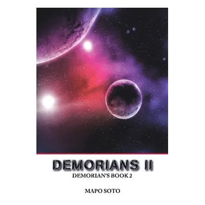 "Demorians Ii: Demorian's Book 2" - "" ("Soto Mapo")