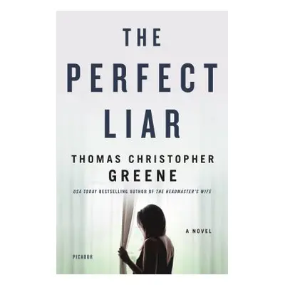 "The Perfect Liar" - "" ("Greene Thomas Christopher")