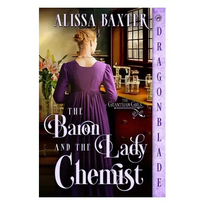 "The Baron and the Lady Chemist" - "" ("Baxter Alissa")