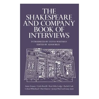 "The Shakespeare and Company Book of Interviews" - "" ("Biles Adam")