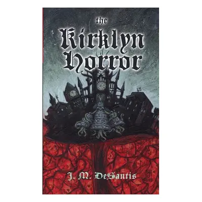 "The Kirklyn Horror" - "" ("DeSantis J. M.")