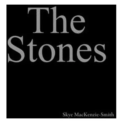 "The Stones" - "" ("Mackenzie-Smith Skye")