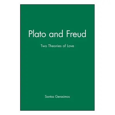 "Plato and Freud: Two Theories of Love" - "" ("Gerasimos Santas")