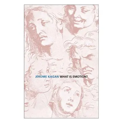 "What Is Emotion?: History, Measures, and Meanings" - "" ("Kagan Jerome")