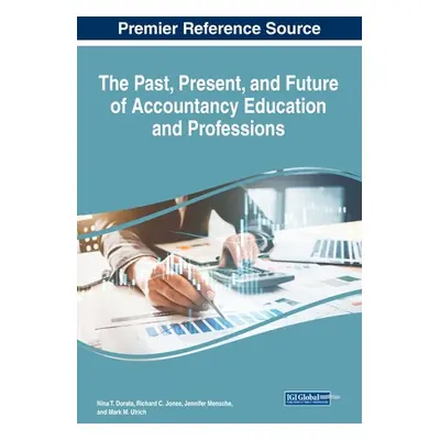 "The Past, Present, and Future of Accountancy Education and Professions" - "" ("Dorata Nina T.")