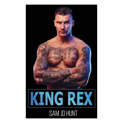 "King Rex: Volumes I-IV" - "" ("Hunt Sam Jd")