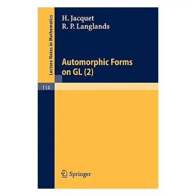 "Automorphic Forms on Gl (2): Part 1" - "" ("Jacquet H.")