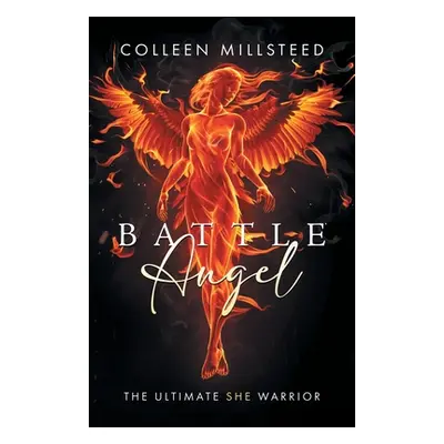 "Battle Angel" - "" ("Millsteed Colleen")