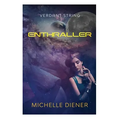 "Enthraller" - "" ("Diener Michelle")