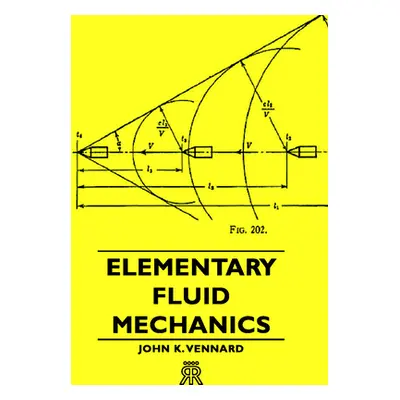 "Elementary Fluid Mechanics" - "" ("Vennard John K.")