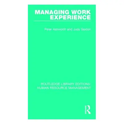 "Managing Work Experience" - "" ("Ashworth Peter")