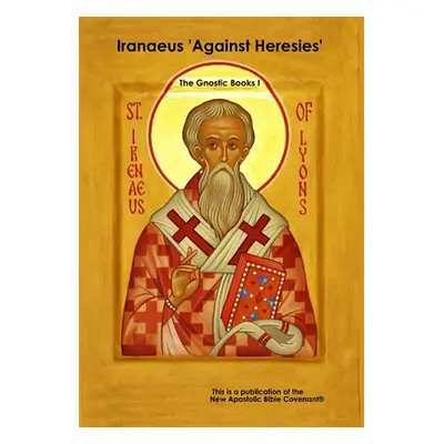 "Iranaeus 'Against Heresies'" - "" ("Horn Apostle Arne")