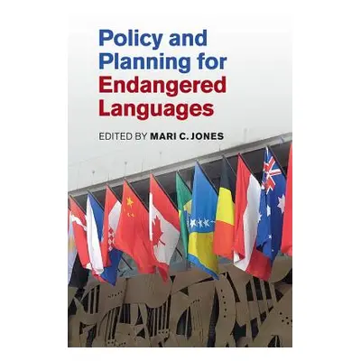 "Policy and Planning for Endangered Languages" - "" ("Jones Mari C.")