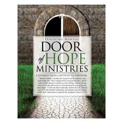 "Door of Hope Ministries Teaching Manual" - "" ("Wernecke Bonjie")