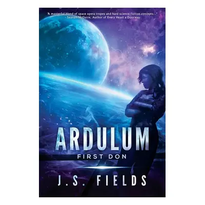 "Ardulum: First Don" - "" ("Fields J. S.")