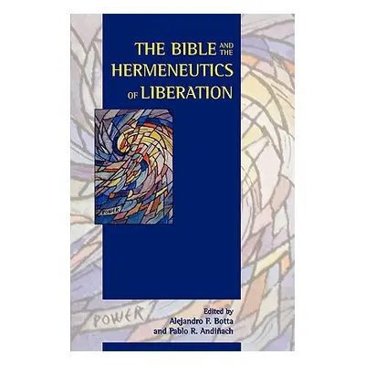 "The Bible and the Hermeneutics of Liberation" - "" ("Botta Alejandro F.")