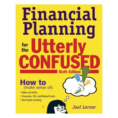 "Financl Plnng Uttrly Conf 6e" - "" ("Lerner Joel")