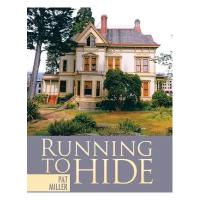 "Running to Hide" - "" ("Miller Pat")