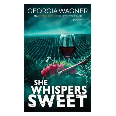 "She Whispers Sweet" - "" ("Wagner Georgia")