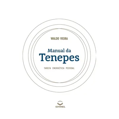 "Manual da Tenepes" - "" ("Vieira Waldo")