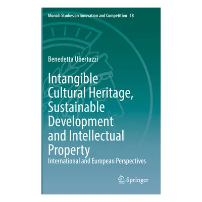 "Intangible Cultural Heritage, Sustainable Development and Intellectual Property: International 