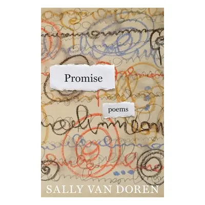 "Promise: Poems" - "" ("Van Doren Sally")