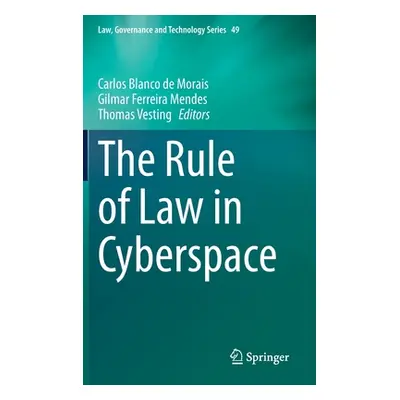 "The Rule of Law in Cyberspace" - "" ("Blanco de Morais Carlos")