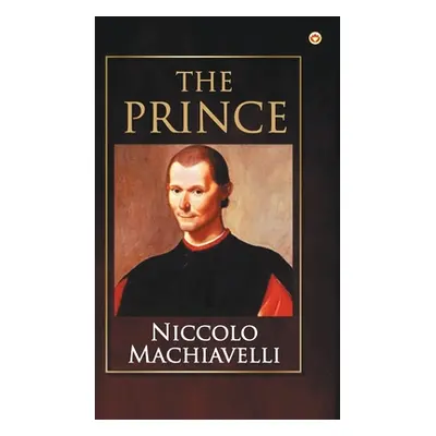 "The Prince" - "" ("Machiavelli Niccolo")