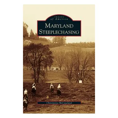 "Maryland Steeplechasing" - "" ("McCausland Christianna")