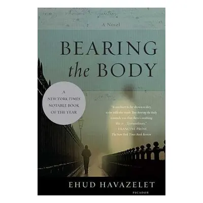 "Bearing the Body" - "" ("Ehud Havazelet")