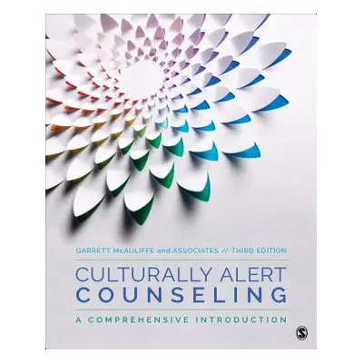 "Culturally Alert Counseling: A Comprehensive Introduction" - "" ("McAuliffe Garrett J.")