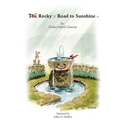 "Rocky's Road to Sunshine" - "" ("Canavan Charles Patrick")