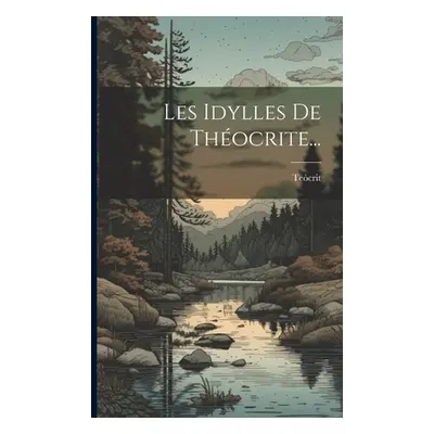 "Les Idylles De Thocrite..." - "" ("Tecrit")