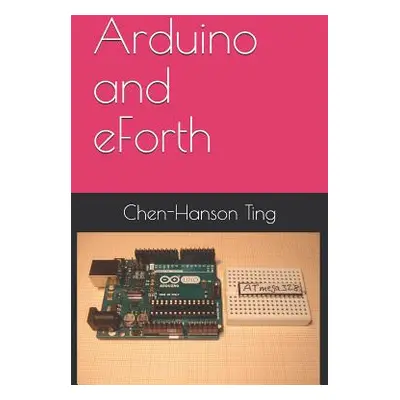 "Arduino and eForth" - "" ("Pintaske Juergen")