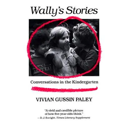 "Wally's Stories" - "" ("Paley Vivian Gussin")