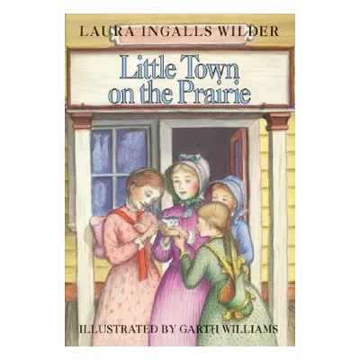 "Little Town on the Prairie" - "" ("Wilder Laura Ingalls")