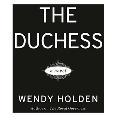 "The Duchess" - "" ("Holden Wendy")