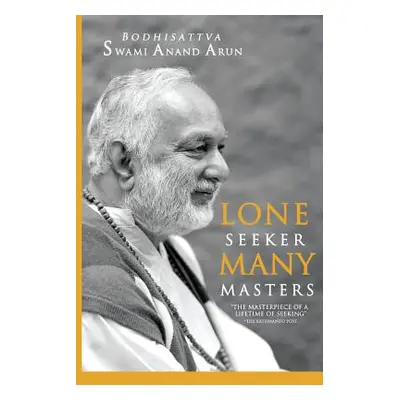 "Lone Seeker Many masters" - "" ("Sampada Dhyan")