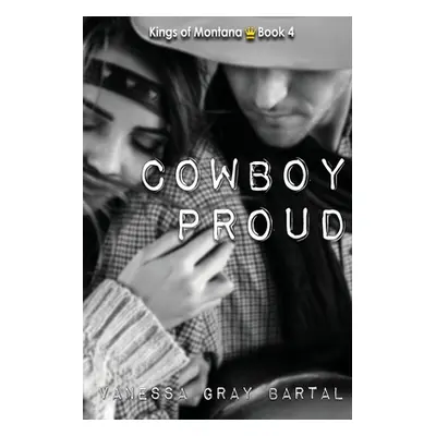 "Cowboy Proud" - "" ("Bartal Vanessa Gray")