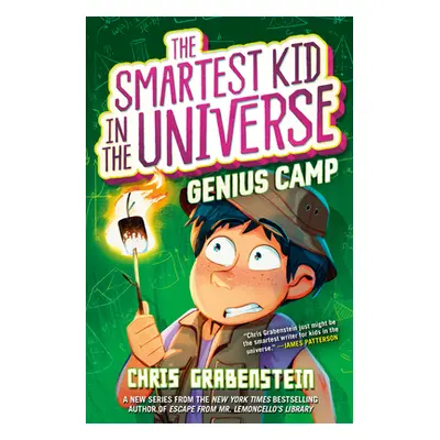 "The Smartest Kid in the Universe Book 2: Genius Camp" - "" ("Grabenstein Chris")