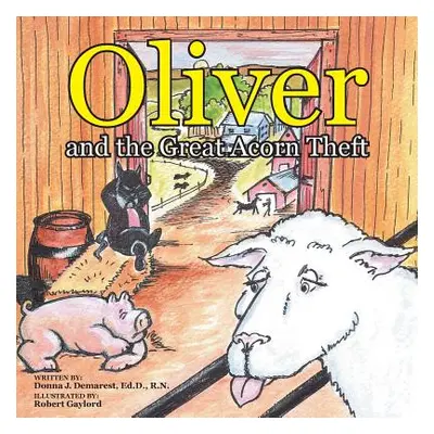 "Oliver and the Great Acorn Theft" - "" ("Demarest Ed D.")