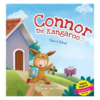 "Connor The Kangaroo Goes to School" - "" ("McClung")