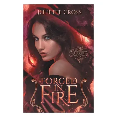 "Forged in Fire" - "" ("Cross Juliette")