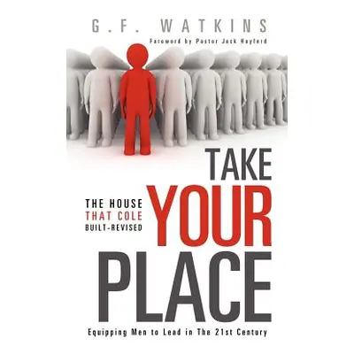 "Take Your Place" - "" ("Watkins G. F.")