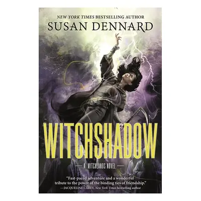 "Witchshadow: The Witchlands" - "" ("Dennard Susan")