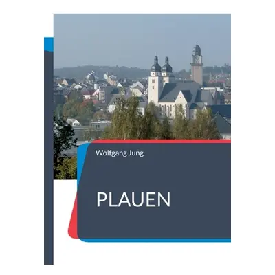 "Plauen: Ein Stadtfhrer" - "" ("Jung Wolfgang")