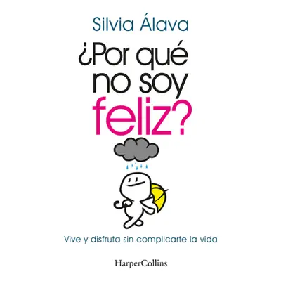 "Por qu no soy feliz?" - "" ("lava Silvia")