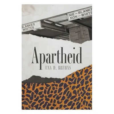 "Apartheid" - "" ("Bruhns Una D.")