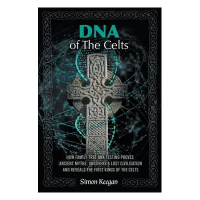 "DNA of the Celts" - "" ("Keegan Simon")