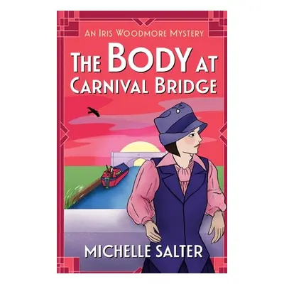 "The Body at Carnival Bridge" - "" ("Salter Michelle")